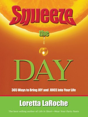 cover image of Squeeze the Day